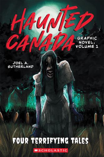 Haunted canada graphic novel, volume 1