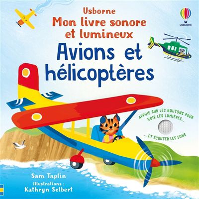 Avions et hélicoptères, mon livre sonore et lumineux