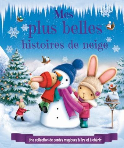 Mes plus belles histoires de neige