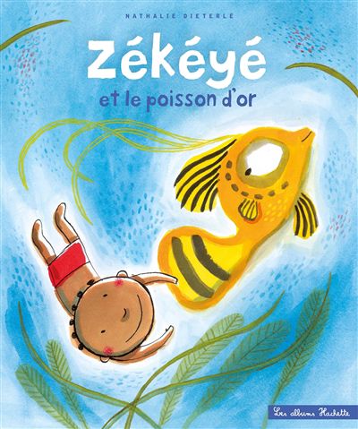 Zékéyé et le poisson d''or