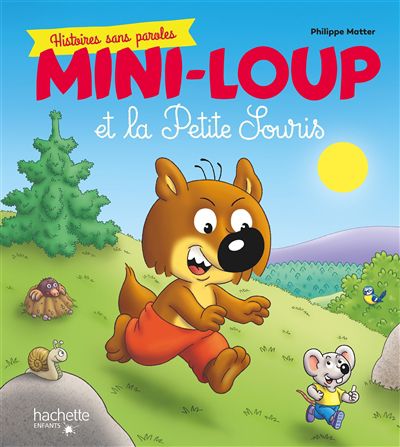 Mini-loup et la petite souris : histoires sans paroles