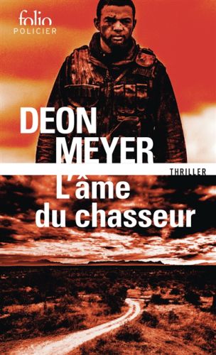 L'âme du chasseur : thriller, folio. policier