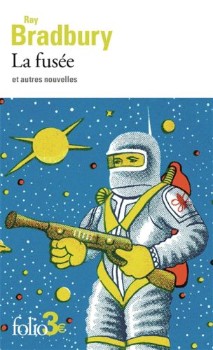 La fusée : et autres nouvelles, folio. 2 euros, 6812