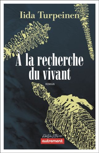 A la recherche du vivant, littératures