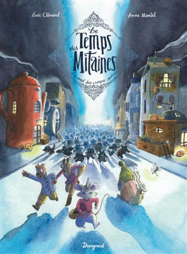 La nuit des croque-souris, tome 3, le temps des mitaines