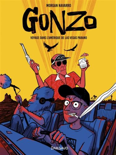 Gonzo, voyage dans l'amérique de las vegas parano