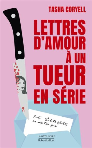 Lettres d'amour à un tueur en série, la bête noire