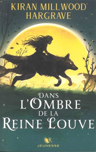 Dans l'ombre de la reine louve, vol. 1, dans l'ombre de la reine louve, 1