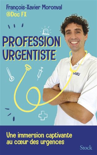 Profession urgentiste : une immersion captivante au coeur des urgences