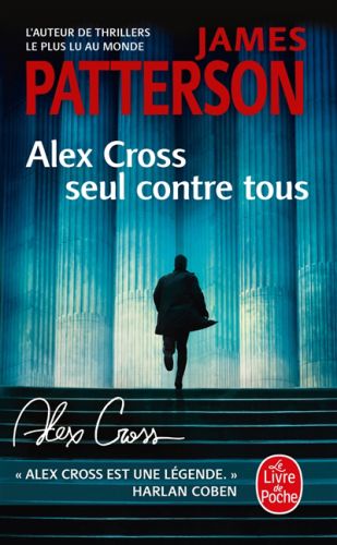 Alex cross seul contre tous, le livre de poche. policiers & thrillers