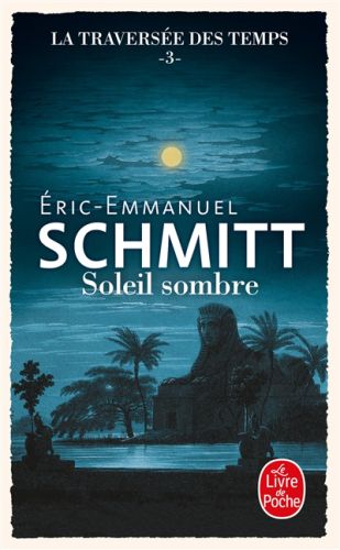 Soleil sombre t.3 la traversée des temps