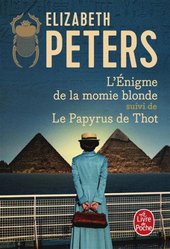 L'énigme de la momie blonde ; le papyrus de thot, le livre de poche. policiers & thrillers