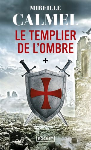 Le templier de l''ombre, vol. 1