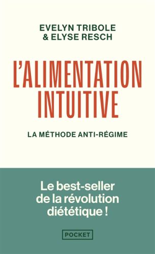 L'alimentation intuitive : la méthode anti-régime, pocket. evolution, 19424