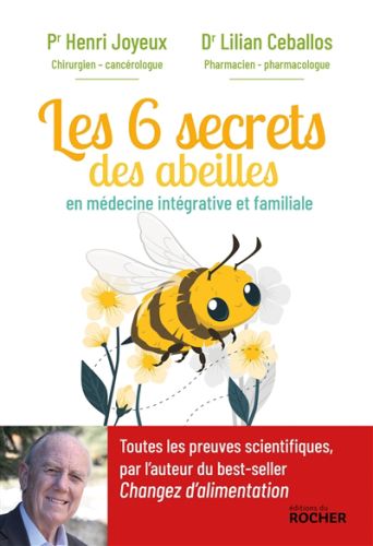 Les 6 secrets des abeilles : en médecine intégrative et familiale