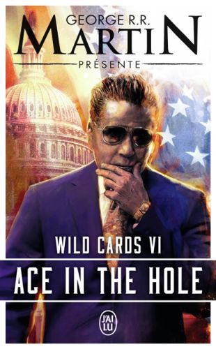 Ace in the hole, tome 6, wild cards