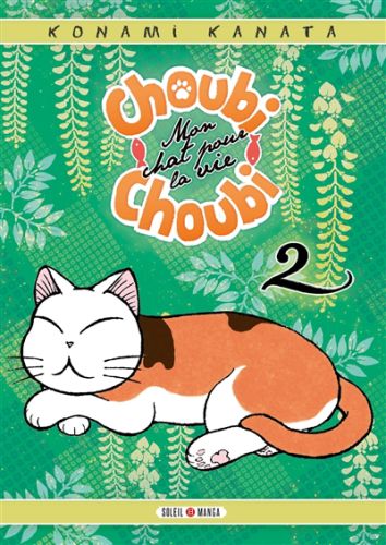 Choubi-choubi : mon chat pour la vie