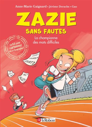 La championne des mots difficiles, zazie sans fautes