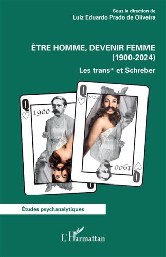 Etre homme, devenir femme (1900-2024) : les trans et schreber