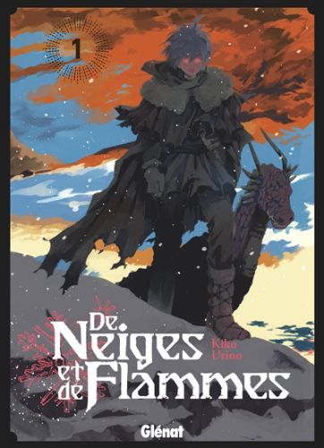 De neiges et de flammes, vol. 1