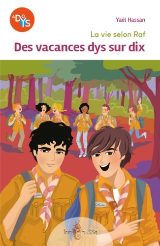 Des vacances dys sur dix, la vie selon raf