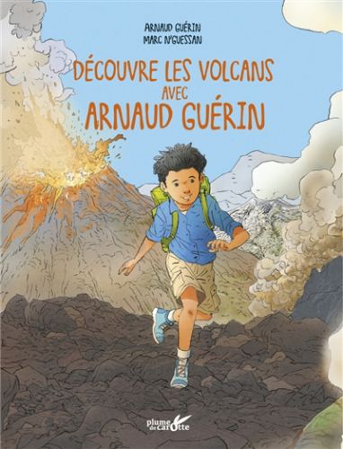 Découvre les volcans avec arnaud guérin