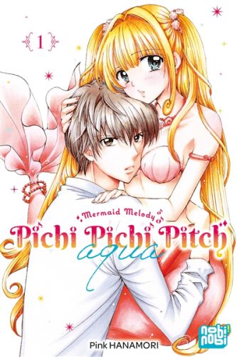 Pichi pichi pitch aqua : mermaid melody, vol. 1