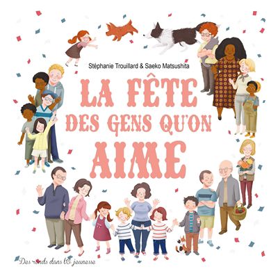 La fête des gens qu''on aime