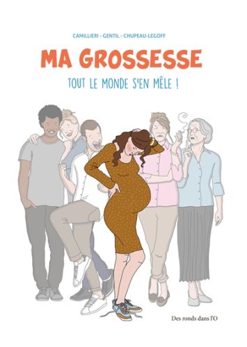 Ma grossesse : tout le monde s''en mêle !