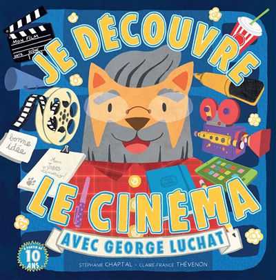 Je découvre le cinéma avec george luchat