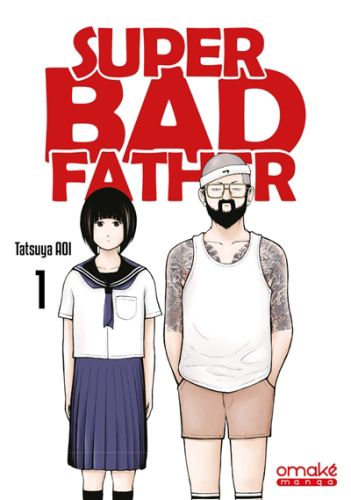 Super bad father, vol. 1