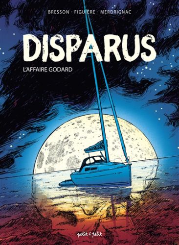 Disparus : l'affaire godard, docu bd