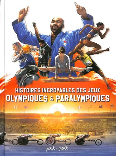 Histoires incroyables des jeux olympiques & paralympiques, sport en bd