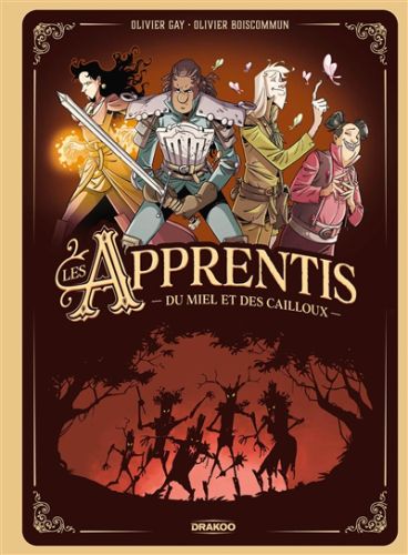 Les apprentis : du miel et des cailloux