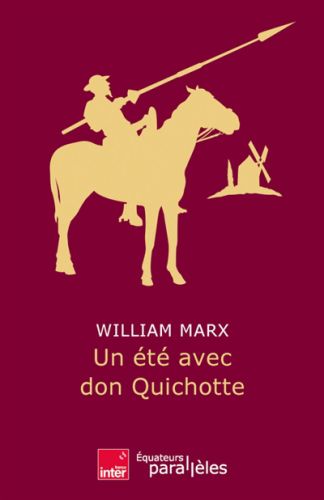 Un été avec don quichotte