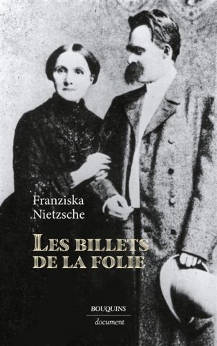 Lettres de franziska nietzsche à franz overbeck ; les billets de la folie, document