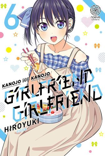 Kanojo mo kanojo : girlfriend girlfriend, vol. 6