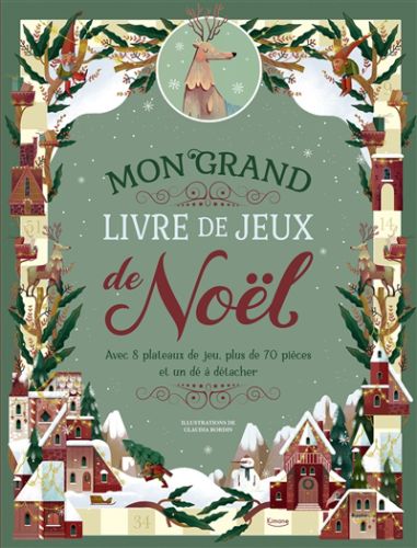 Mon grand livre des jeux de noël : avec 8 plateaux de jeu, plus de 70 pièces et un dé à détacher