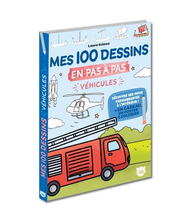 Mes 100 dessins en pas à pas : véhicules, mes 100 dessins en pas à pas