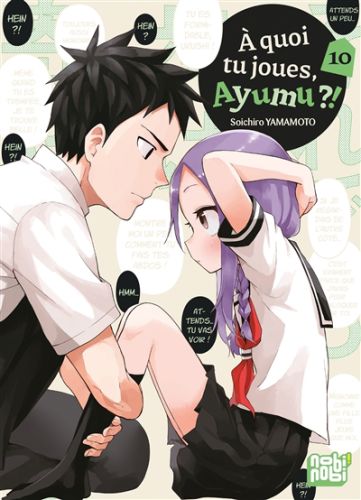 A quoi tu joues, ayumu ?!, vol. 10