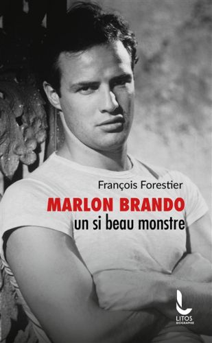 Marlon brando : un si beau monstre