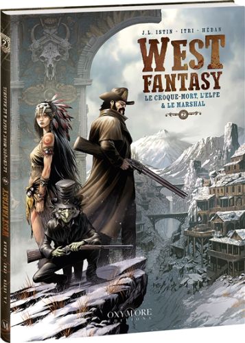 Le croque-mort, l'elfe & le marshal, west fantasy, 2