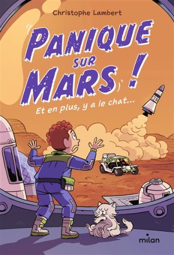 Panique sur mars ! : et en plus, y a le chat...