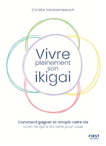 Vivre pleinement son ikigaï