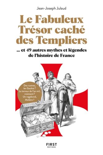 Le fabuleux trésor caché des templiers