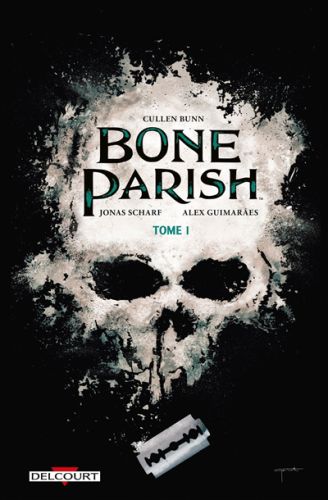 Bone parish, tome 1