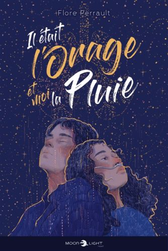 Il était l'orage et moi la pluie, moonlight novel