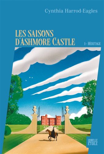 Héritage, tome 1, les saisons d'ashmore castle