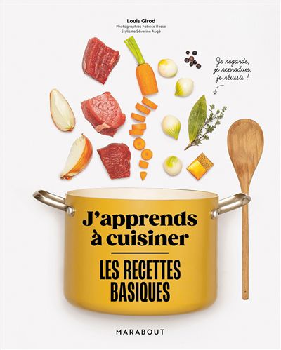 Les recettes basiques : j''apprends à cuisiner