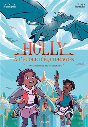 Une rentrée mouvementée, holly à l'école d'équidragon, 1